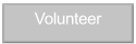Volunteer.