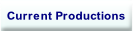 Current Productions.